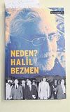 Halil Bezmen, kitabnda, kendisinden rvet isteyen bir politikacyla arasnda geenleri aktarrken Gneimi karartt diyerek kimlii konusunda ipucu veriyor.