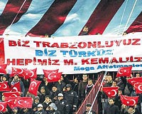 Trabzonda da Hepimiz M.Kemaliz pankart dikkat ekti.