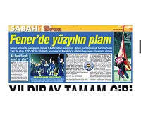 SABAH, yaklaşık 3 ay önce 24 Aralık tarihinde Fenerbahçedeki şampiyonluk turunu Ali Sami Yende atma hedefini okurlarına duyurmuştu.